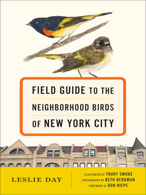 cover image of Field Guide to the Neighborhood Birds of New York City